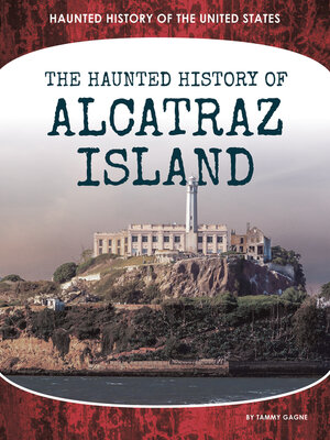 cover image of Haunted History of Alcatraz Island